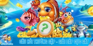 Câu hỏi thường gặp bắn cá đổi thưởng